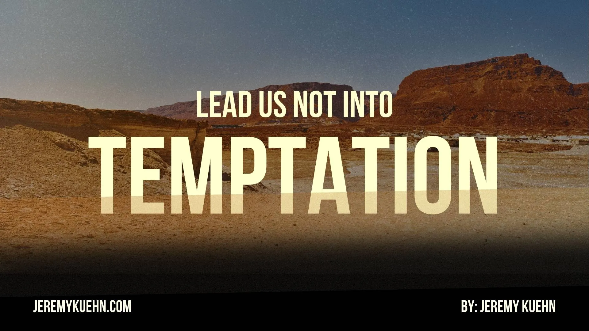 Title image for Lead Us Not Into Temptation